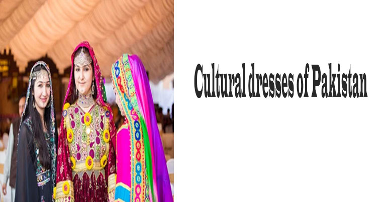 Cultural dresses of Pakistan